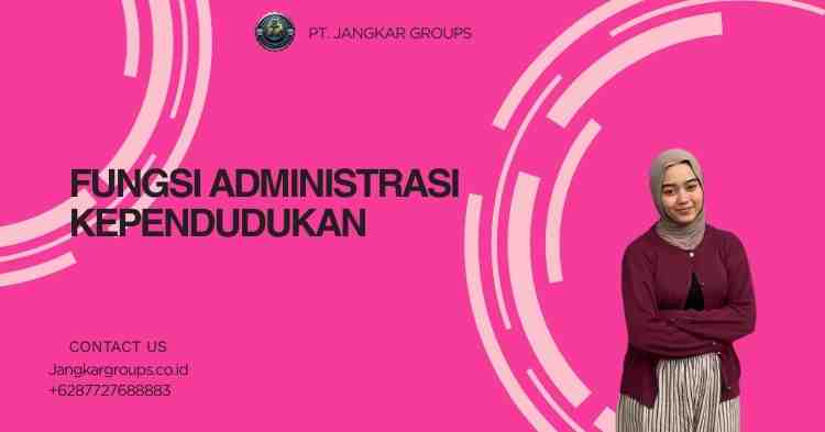 Fungsi Administrasi Kependudukan