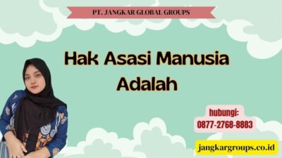 Hak Asasi Manusia Adalah