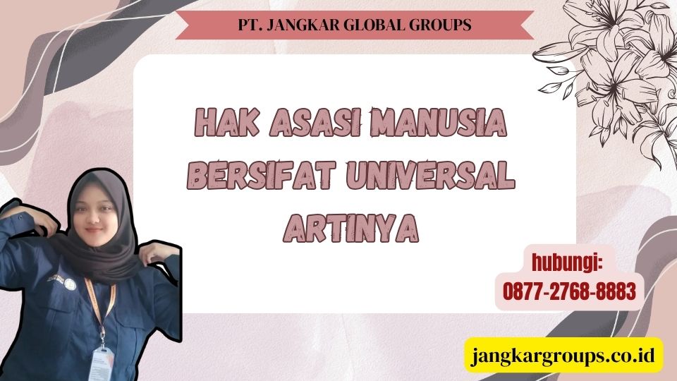 Hak Asasi Manusia Bersifat Universal Artinya