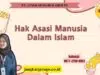 Hak Asasi Manusia Dalam Islam