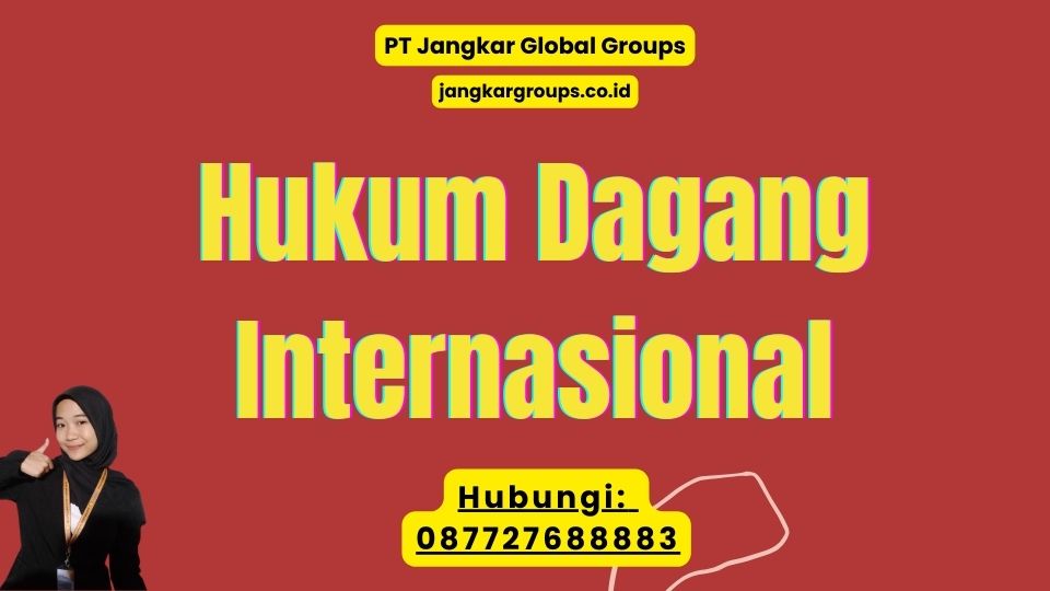 Hukum Dagang Internasional