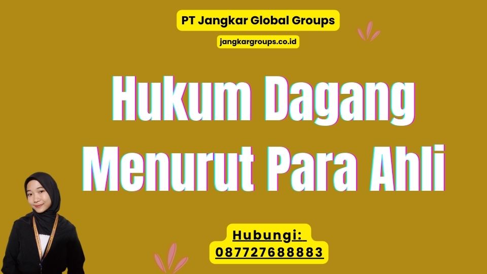 Hukum Dagang Menurut Para Ahli