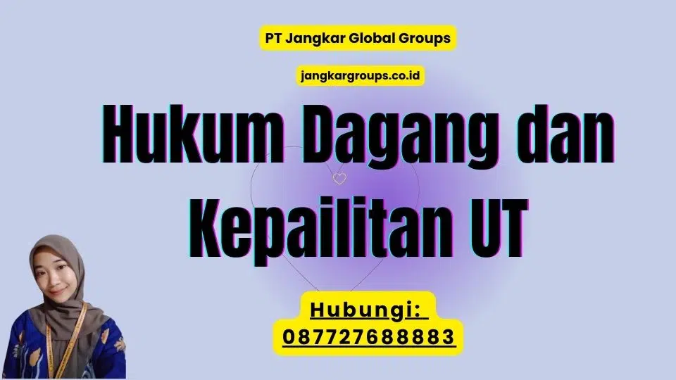 Hukum Dagang dan Kepailitan UT