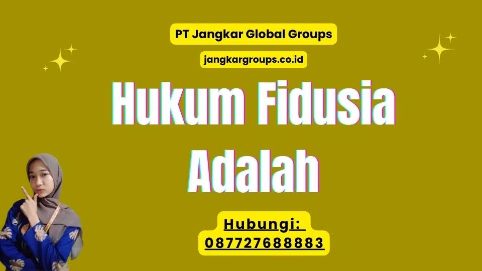 Hukum Fidusia Adalah