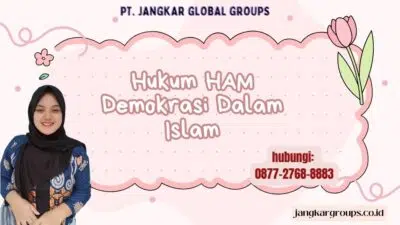 Hukum HAM Demokrasi Dalam Islam