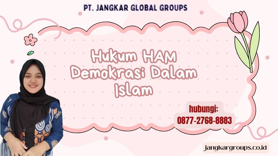 Hukum HAM Demokrasi Dalam Islam