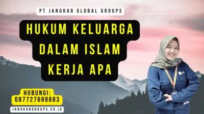 Hukum Keluarga Dalam Islam Kerja Apa