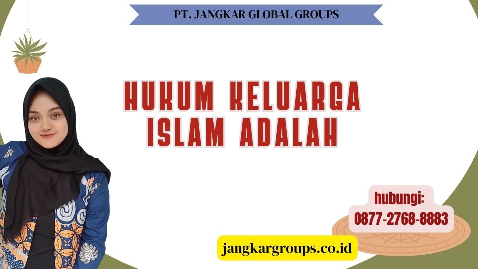 Hukum Keluarga Islam Adalah