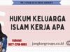 Hukum Keluarga Islam Kerja Apa