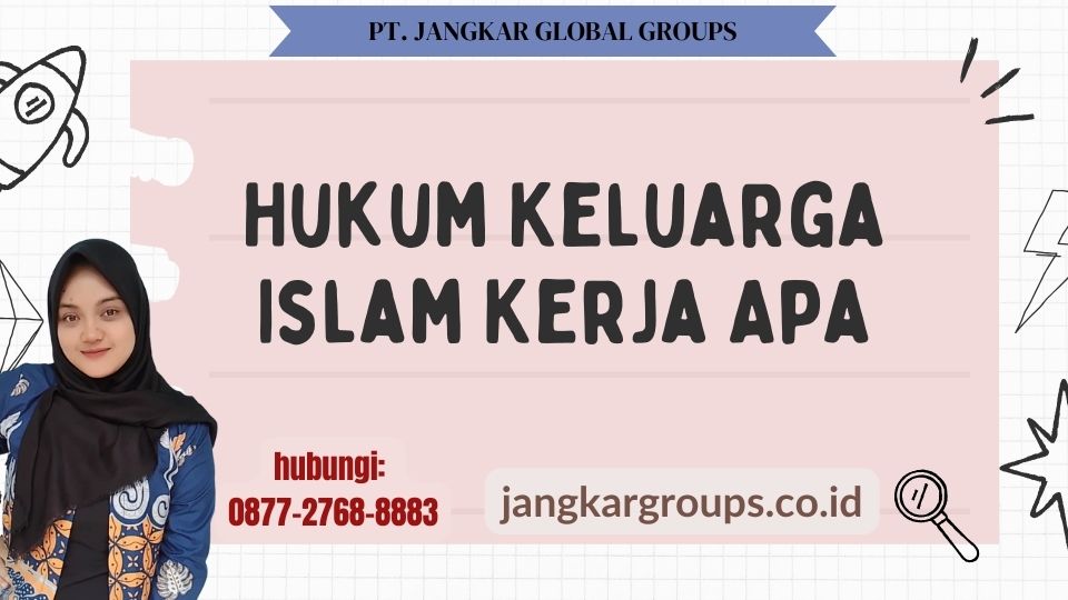 Hukum Keluarga Islam Kerja Apa