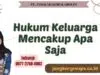Hukum Keluarga Mencakup Apa Saja