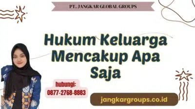Hukum Keluarga Mencakup Apa Saja