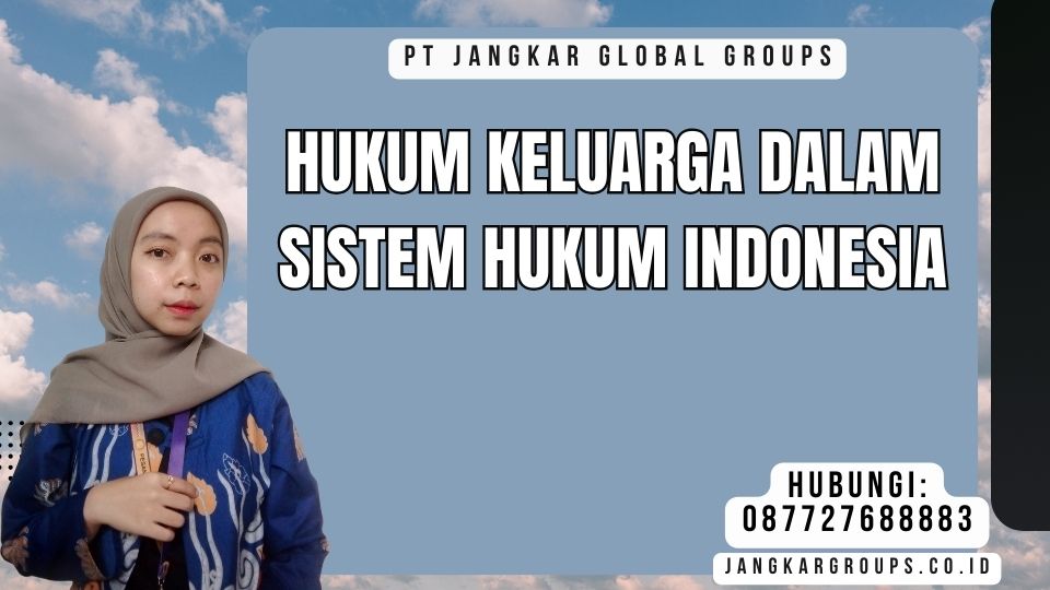 Hukum Keluarga dalam Sistem Hukum Indonesia
