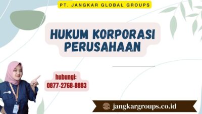 Hukum Korporasi Perusahaan