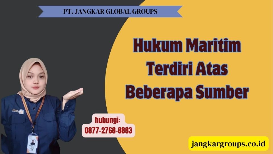 Hukum Maritim Terdiri Atas Beberapa Sumber