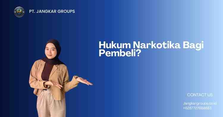 Hukum Narkotika Bagi Pembeli?