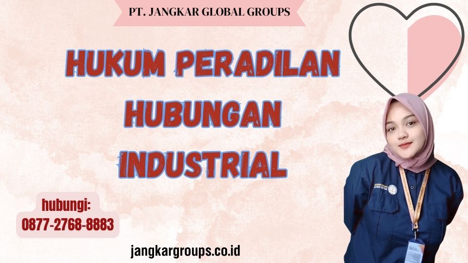 Hukum Peradilan Hubungan Industrial