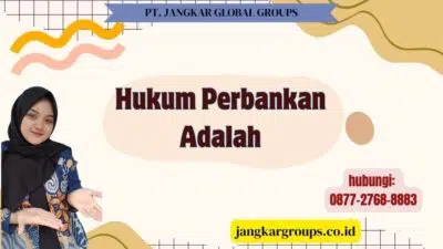 Hukum Perbankan Adalah