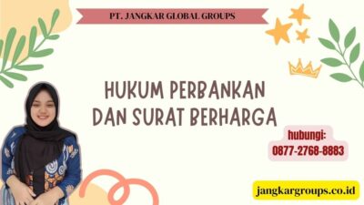 Hukum Perbankan Dan Surat Berharga