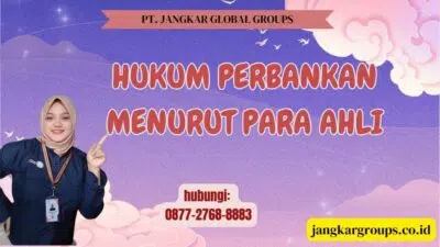 Hukum Perbankan Menurut Para Ahli