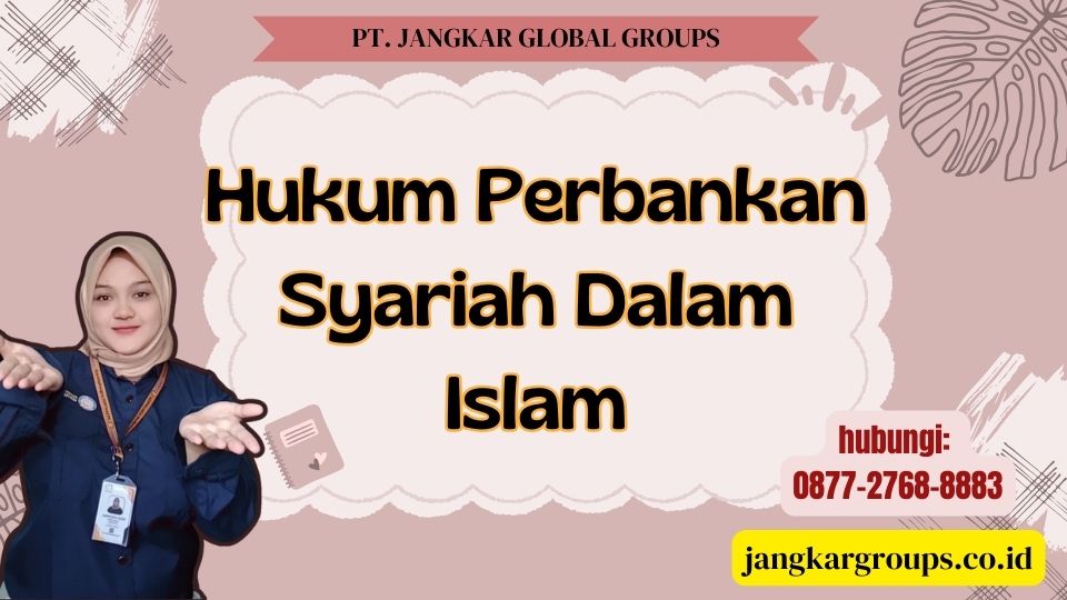 Hukum Perbankan Syariah Dalam Islam