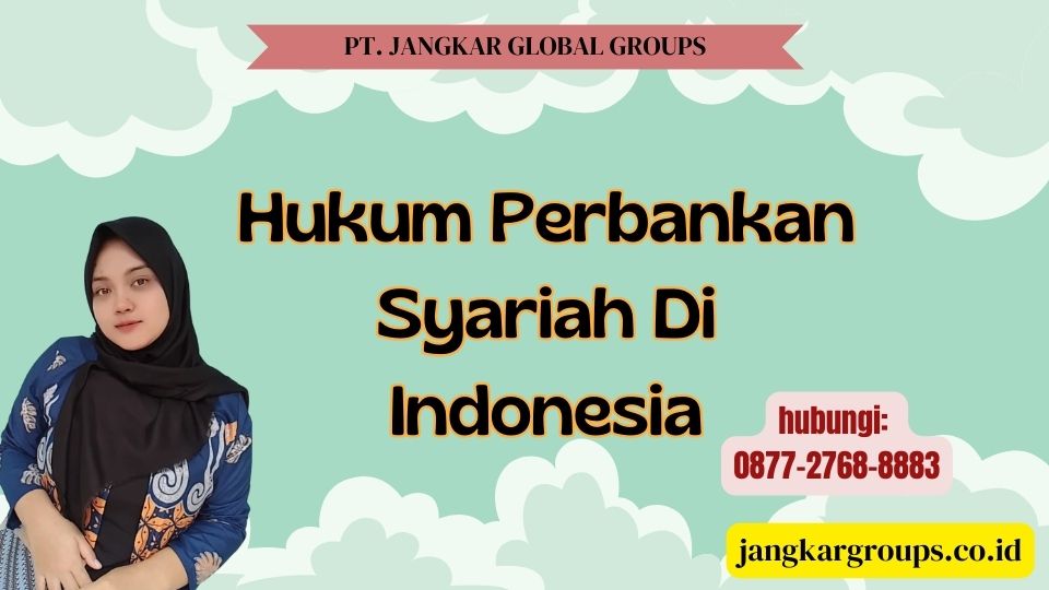 Hukum Perbankan Syariah Di Indonesia