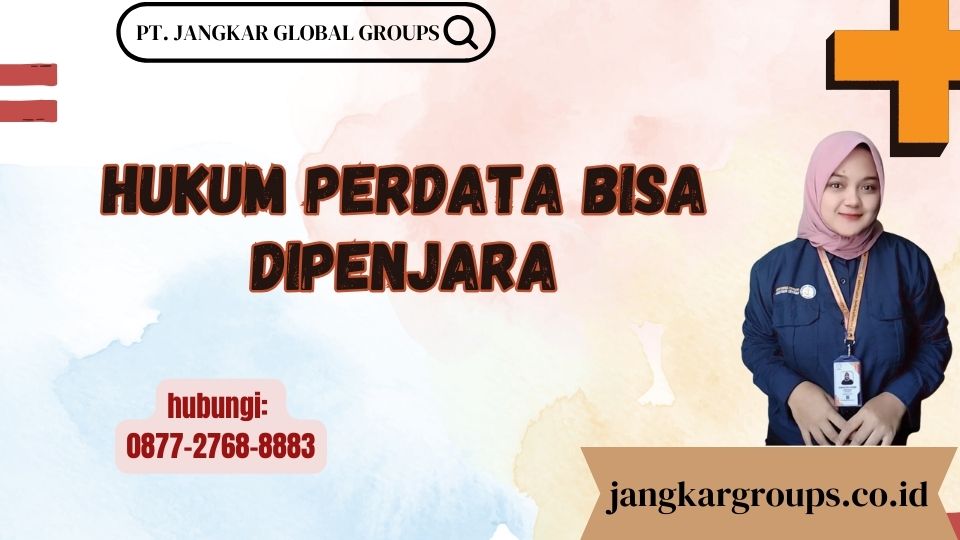 Hukum Perdata Bisa Dipenjara