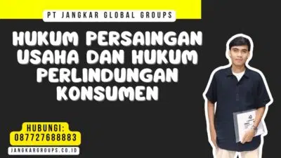 Hukum Persaingan Usaha Dan Hukum Perlindungan Konsumen