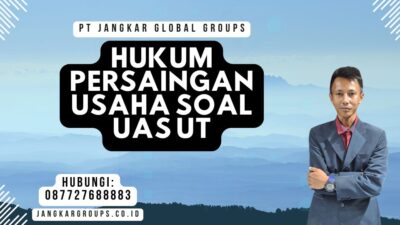 Hukum Persaingan Usaha Soal Uas Ut