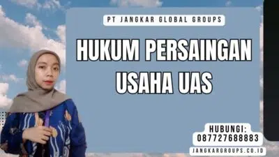 Hukum Persaingan Usaha Uas