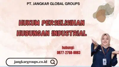 Hukum Perselisihan Hubungan Industrial