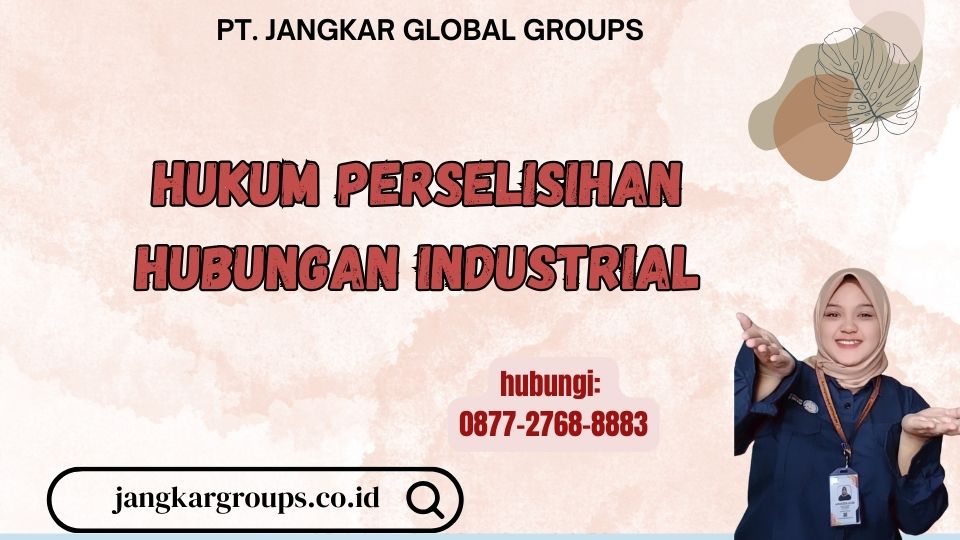 Hukum Perselisihan Hubungan Industrial