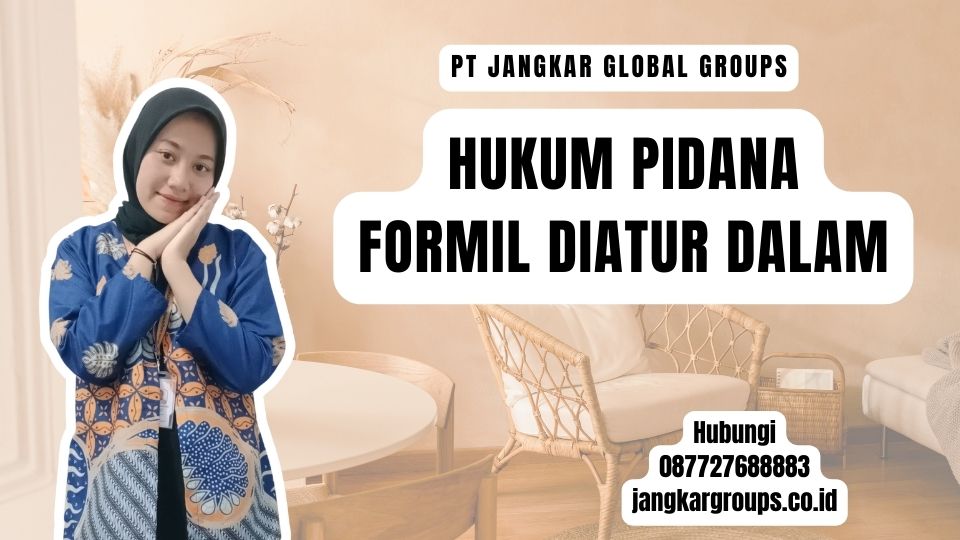 Hukum Pidana Formil Diatur Dalam