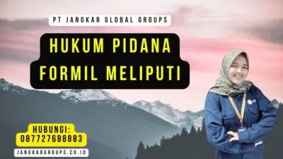 Hukum Pidana Formil Meliputi