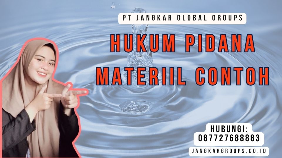 Hukum Pidana Materiil Contoh