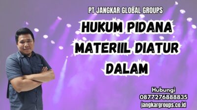 Hukum Pidana Materiil Diatur Dalam