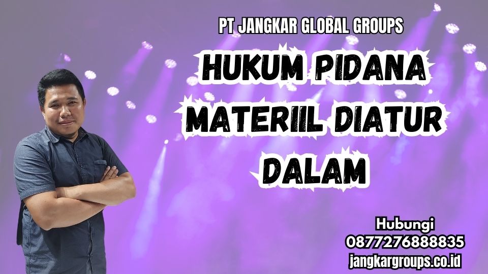 Hukum Pidana Materiil Diatur Dalam