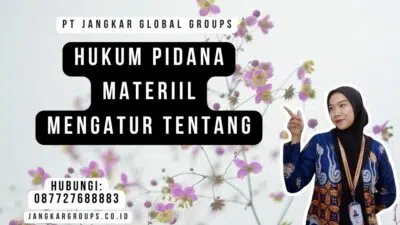 Hukum Pidana Materiil Mengatur Tentang