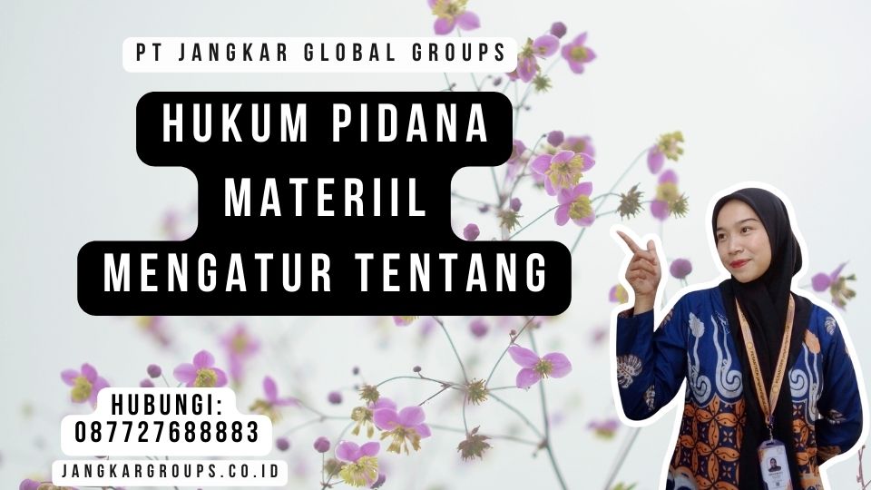 Hukum Pidana Materiil Mengatur Tentang