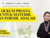 Hukum Pidana Untuk Materiil Dan Formil Adalah