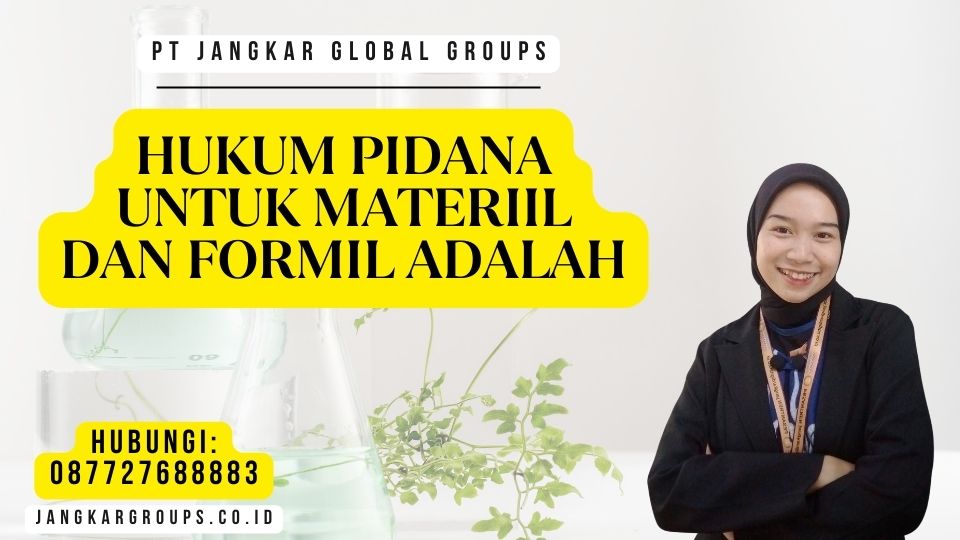 Hukum Pidana Untuk Materiil Dan Formil Adalah