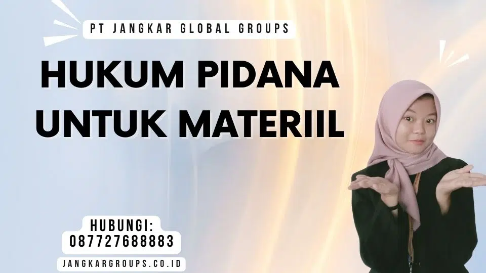 Hukum Pidana Untuk Materiil