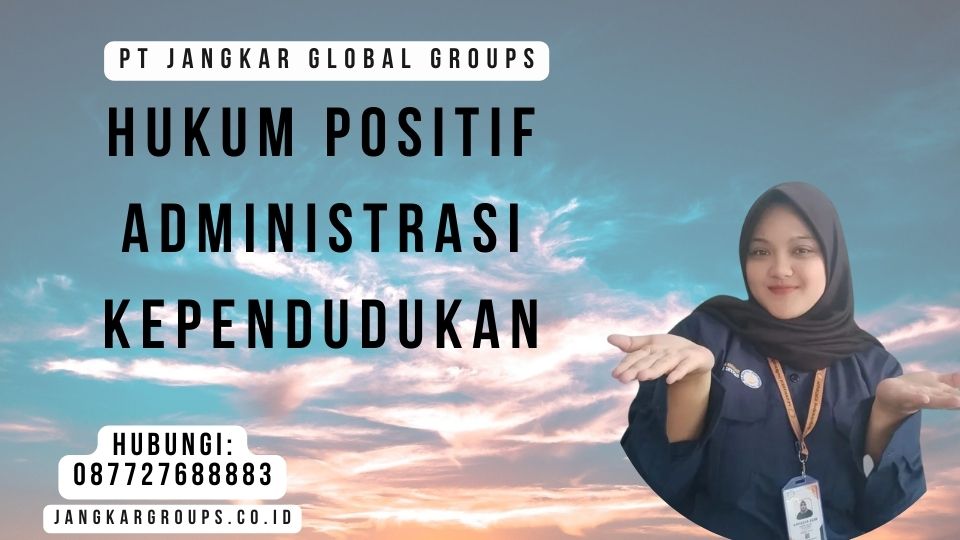 Hukum Positif Administrasi Kependudukan