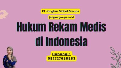 Hukum Rekam Medis di Indonesia