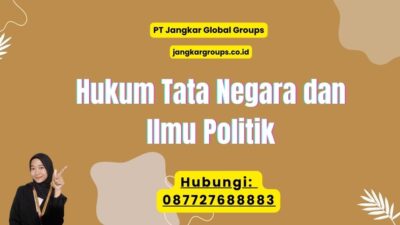 Hukum Tata Negara dan Ilmu Politik