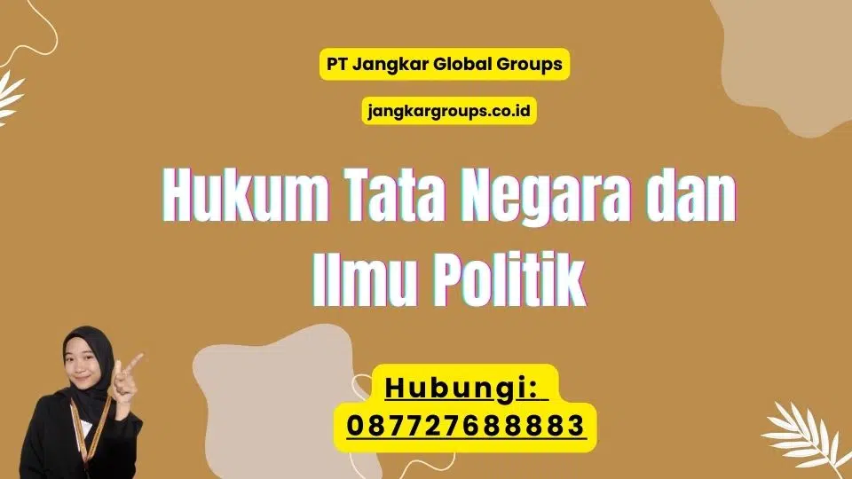 Hukum Tata Negara dan Ilmu Politik