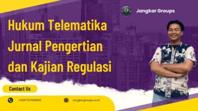 Hukum Telematika Jurnal Pengertian dan Kajian Regulasi