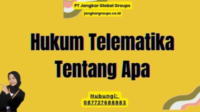 Hukum Telematika Tentang Apa