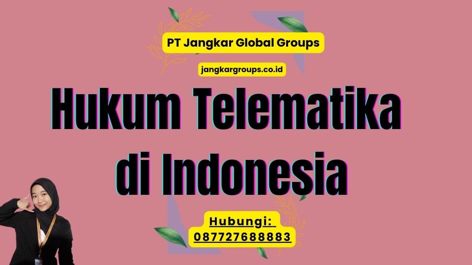 Hukum Telematika di Indonesia