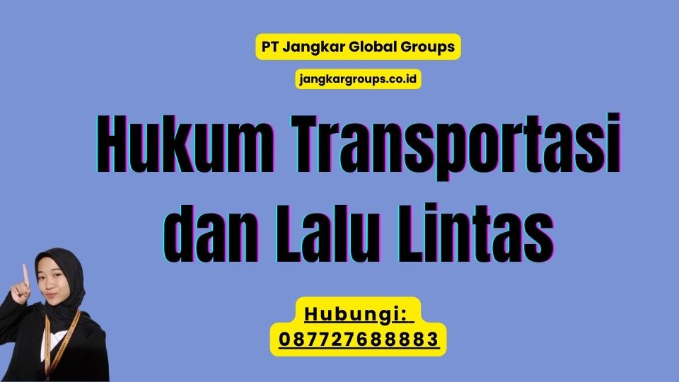 Hukum Transportasi dan Lalu Lintas